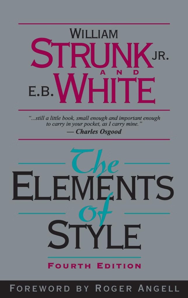 Cover of 'The Elements of Style' by William Strunk Jr. and E.B. White, featuring a quote by Charles Osgood and stating 'Fourth Edition'.